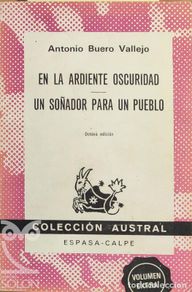 Livres: En la ardiente oscuridad/Un soñador para el pueblo - Antonio Buero Vallejo